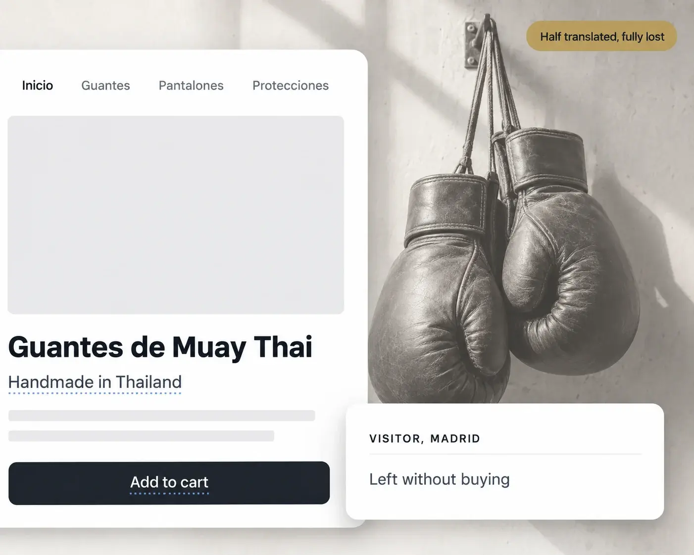 A Spanish product page for Muay Thai gloves with the navigation and title in Spanish but the tagline and Add to cart button still in English, beside worn boxing gloves on a hook and a note that a visitor from Madrid left without buying.